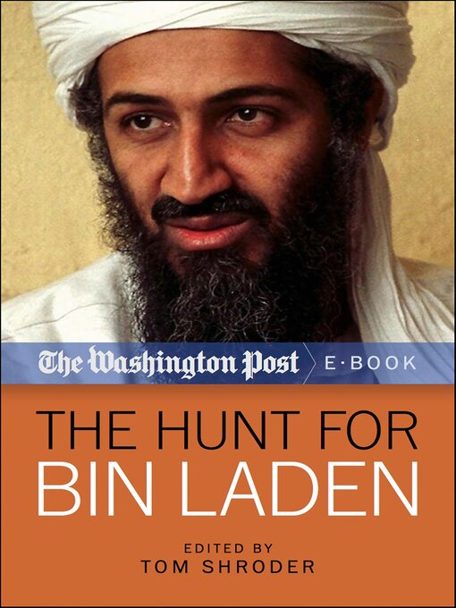 Title details for The Hunt for Bin Laden by The Washington Post - Wait list